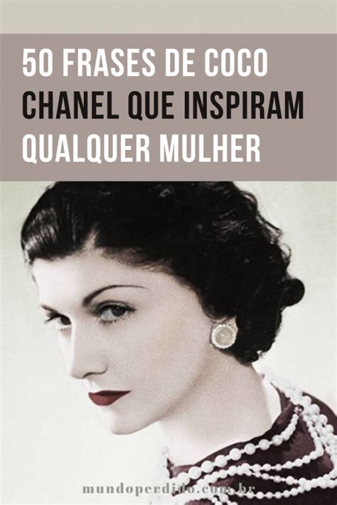 Frases de Coco Chanel: as 16 frases mais icônicas e inspiradoras